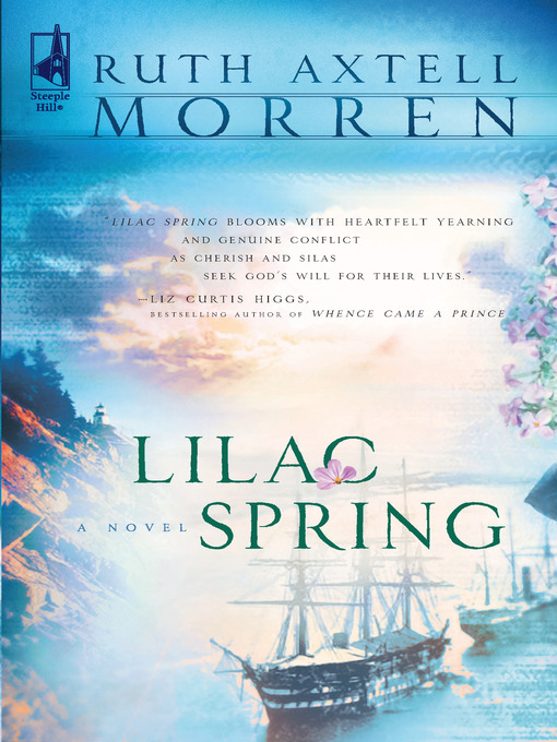 Title details for Lilac Spring by Ruth Axtell Morren - Available